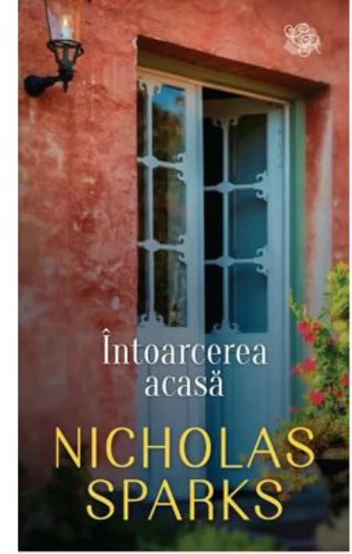 Intoarcerea acasa - Nicholas Sparks
