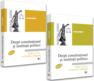 Pachet Drept constitutional si institutii politice. Volumul 1 si Volumul 2, 2022. Editia a 4-a, revazuta si adaugita - Luminita Dragne