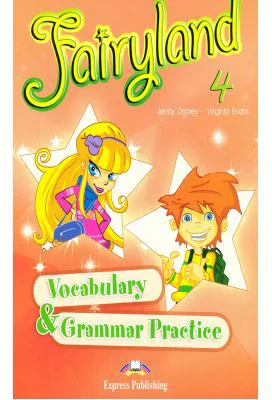 Fairyland 4,. Vocabulary and Grammar Practice, Curs pentru limba engleza -Virginia Evans
