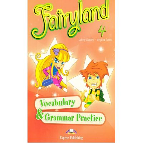 Fairyland 4,. Vocabulary and Grammar Practice, Curs pentru limba engleza -Virginia Evans