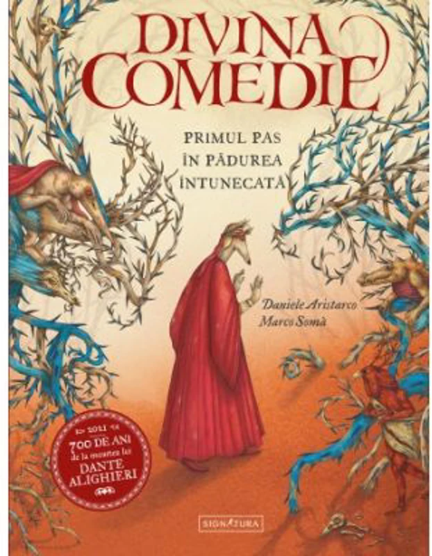 Divina comedie. Primul pas in padurea intunecata - Dante Alighieri