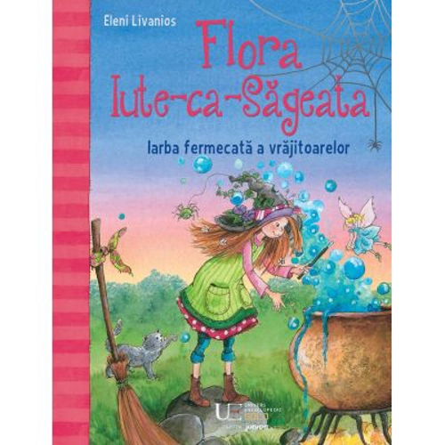 Flora Iute-ca-Sageata. Iarba fermecata a vrajitoarelor