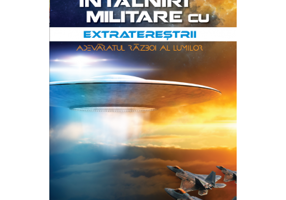 Intalniri militare cu extraterestrii. Adevaratul razboi al lumilor - Frank Joseph