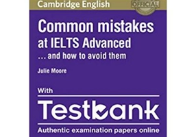 Common Mistakes at IELTS and How to Avoid Them (Advanced Paperback with IELTS General Training Testbank)