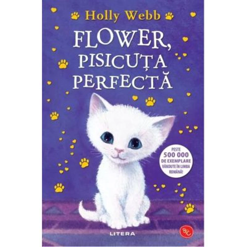 Flower, pisicuta perfecta