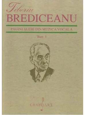 Pagini alese din muzica vocala Tom 1 - Tiberiu Brediceanu
