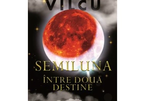 Semiluna. Intre doua destine