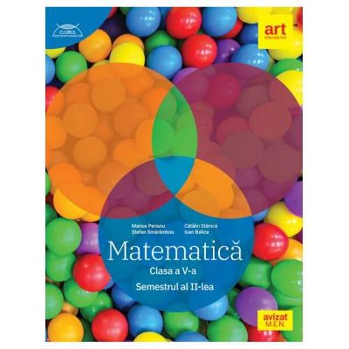 Clubul Matematicienilor. Culegere de Matematica pentru clasa a 5-a, semestrul 2 - Marius Perianu