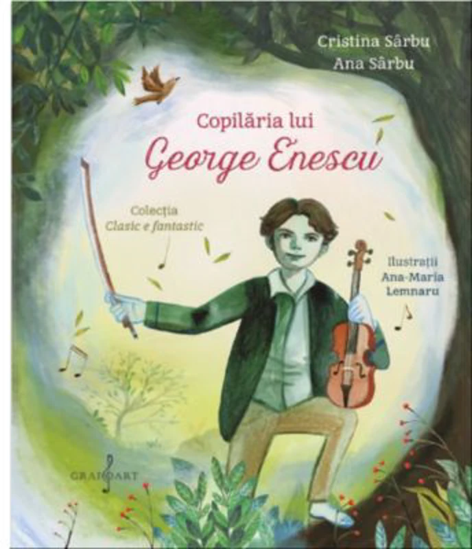 Copilaria lui George Enescu - Ana Sarbu, Cristina Sarbu