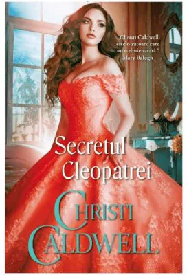 Secretul Cleopatrei - Christi Caldwell