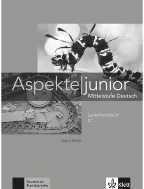 Aspekte junior C1. Mittelstufe Deutsch - Birgitta Fröhlich, Ute Koithan