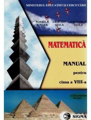 Manual de matematica pentru clasa a 8--a - Mihaela Singer
