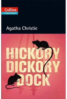 Hickory Dickory Dock. Level 5, B2+