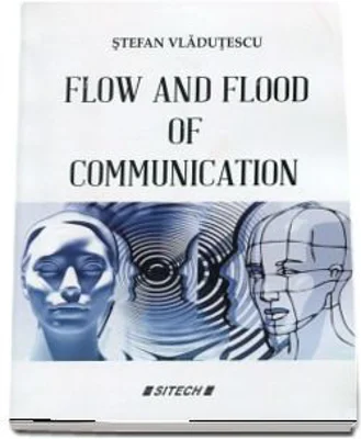 Flow and flood of communication