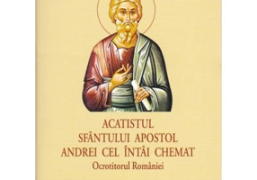 Acatistul Sfantului Apostol Andrei cel intai chemat, Ocrotitorul Romaniei (format mic)