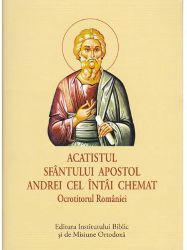 Acatistul Sfantului Apostol Andrei cel intai chemat, Ocrotitorul Romaniei (format mic)