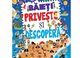 Baieti. Priveste si descopera - Dreamland Publications