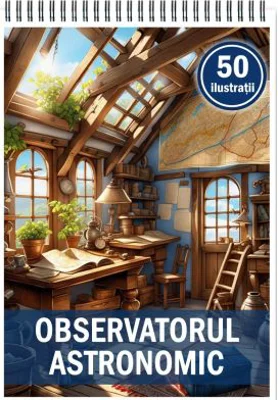 Carte de colorat, 50 de ilustratii, Observatorul astronomic
