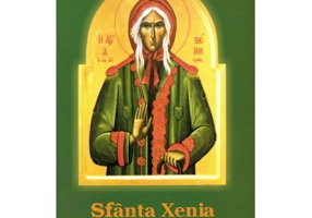 Sfanta Xenia cea smerita si nebuna pentru Hristos