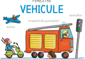 Primul meu dictionar cu ferestre - Vehicule - Martina Badstuber
