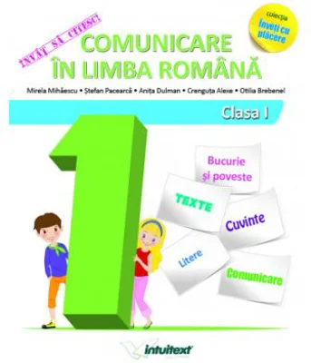 Invat sa citesc! Comunicare in limba romana clasa I. Colectia inveti cu placere