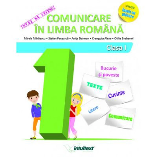 Invat sa citesc! Comunicare in limba romana clasa I. Colectia inveti cu placere