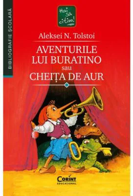 Aventurile lui Buratino sau Cheita de Aur- Aleksei Nikolaevici Tolstoi