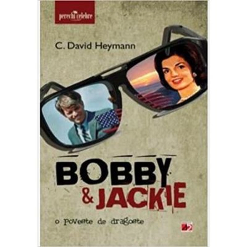 Bobby &amp; Jackie. O poveste de dragoste - David C. Heymann