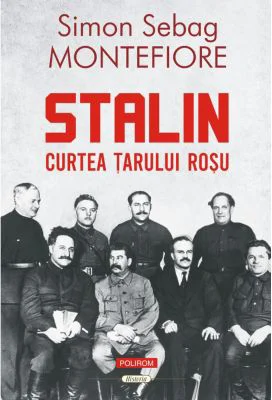 Stalin. Curtea tarului rosu (editia 2023) - Simon Sebag Montefiore