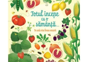 Totul incepe cu o samanta... (Usborne)