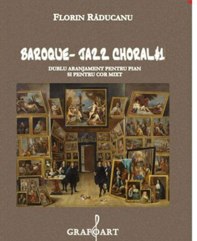 Baroque. Jazz choral. Dublu aranjament pentru pian - Florin Raducanu