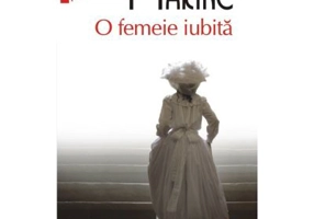 O femeie iubita (editie de buzunar) - Andrei Makine