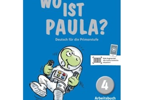 Wo ist Paula? 4. Arbeitsbuch mit CD-ROM (MP3-Audios). Deutsch für die Primarstufe - Ernst Endt, Michael Koenig