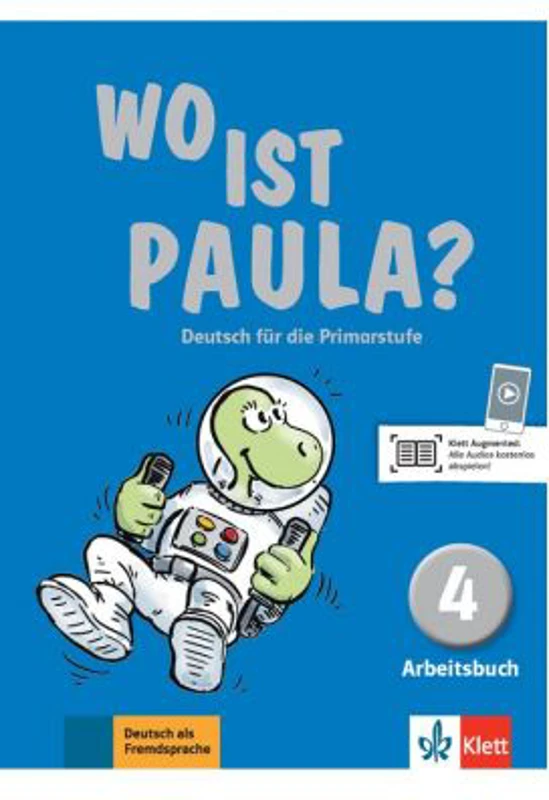 Wo ist Paula? 4. Arbeitsbuch mit CD-ROM (MP3-Audios). Deutsch für die Primarstufe - Ernst Endt, Michael Koenig