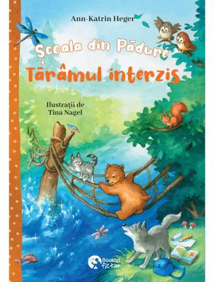 Scoala din padure. Taramul interzis - Ann-Katrin Heger