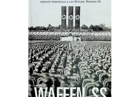 WAFFEN-SS Armata lui Hitler in razboi - Adrian Gilbert