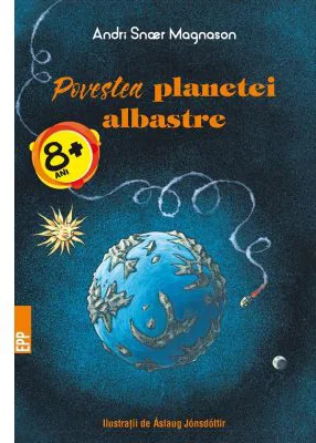 Povestea planetei albastre - Andri Snaer Magnason
