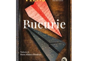 Bucurie - Manuel Vilas