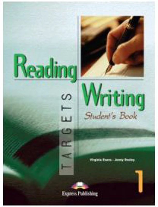Reading and Writing, Targets 1, Student's Book Curs de limba engleza - Virginia Evans