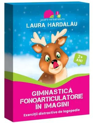 Gimnastica fonoarticulatorie in imagini - Laura Hardalau