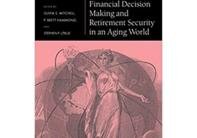 Financial Decision Making and Retirement Security in an Aging World - Olivia S. Mitchell, P. Brett Hammond, Stephen P. Utkus