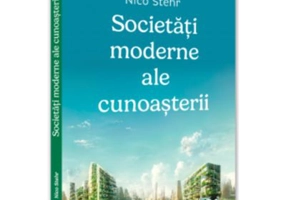 Societati moderne ale cunoasterii - Nico Stehr