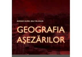Geografia Asezarilor - Adrian Aurel Baltalunga