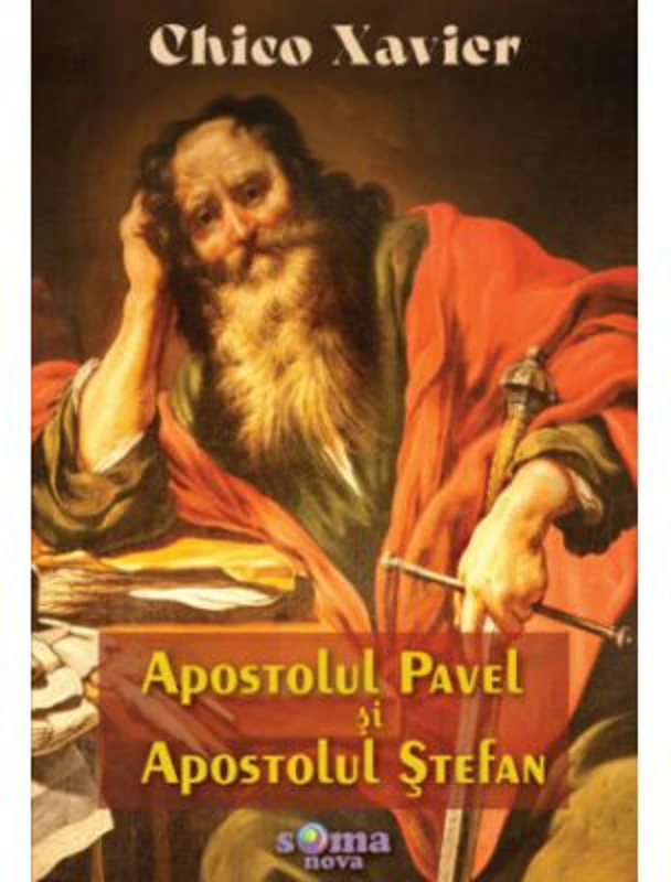 Apostolul Pavel si Apostolul Stefan - Chico Xavier