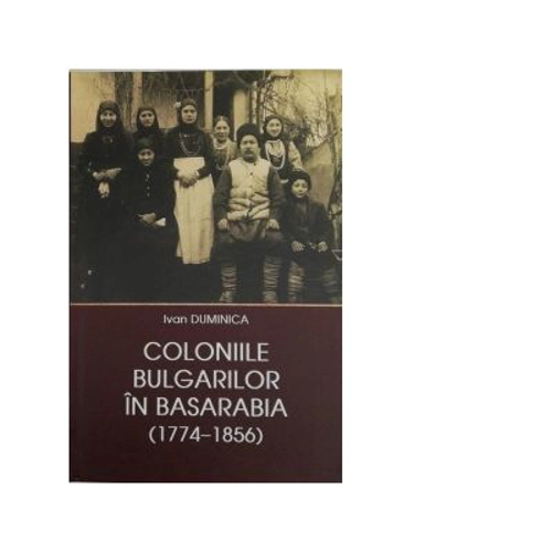 Coloniile Bulgarilor in Basarabia (1774-1856)