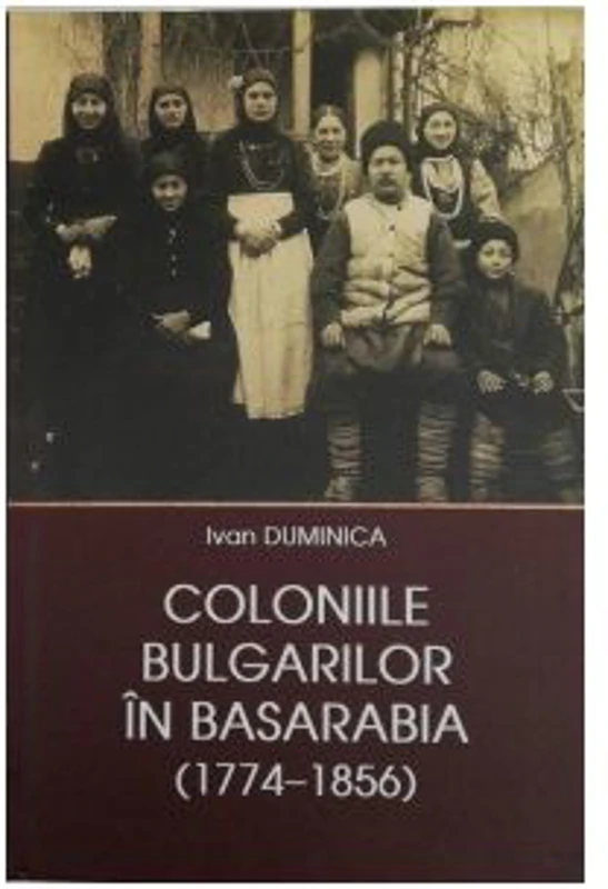 Coloniile Bulgarilor in Basarabia (1774-1856)