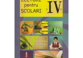 Lecturi pentru scolari. Clasa 4. Editie 2016
