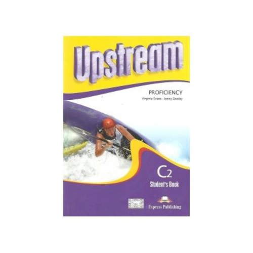 Upstream Proficiency C2. Student's book + CD - Virginia Evans