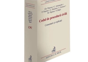 Codul de procedura civila. Comentarii si explicatii - Gheorghe Piperea
