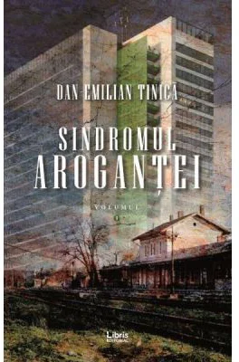 Sindromul arogantei, Volumul 1